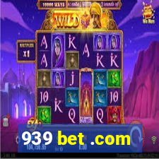 939 bet .com